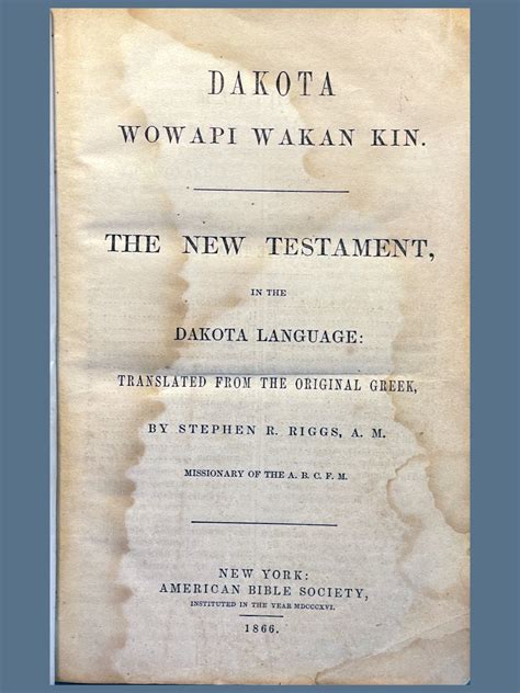 iniyotan|Dakota wowapi wakan kin. The New Testament, in the Dakota .